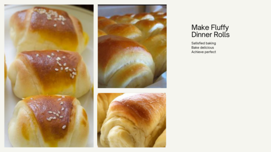 Make Fluffy Dinner Rolls